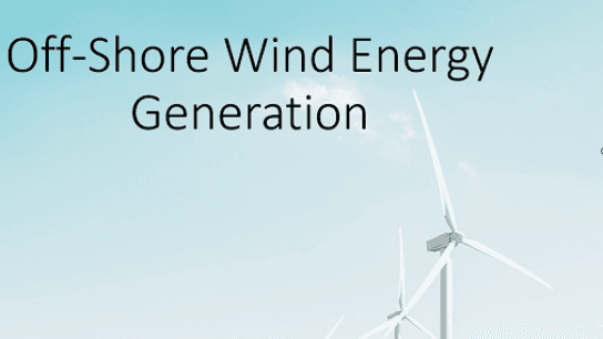 Off Shore Wind Energy Generation